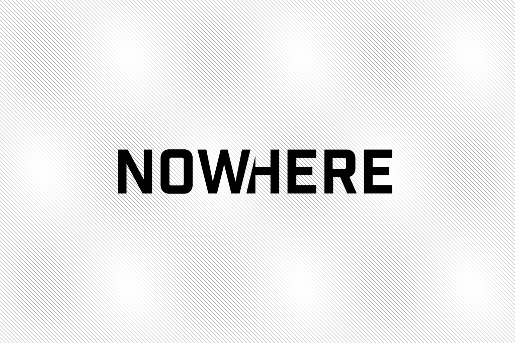 NOWHERE