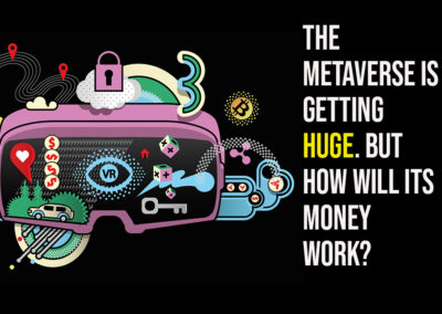 The Metaverse Is Getting Huge. But How Will Its Money Work?