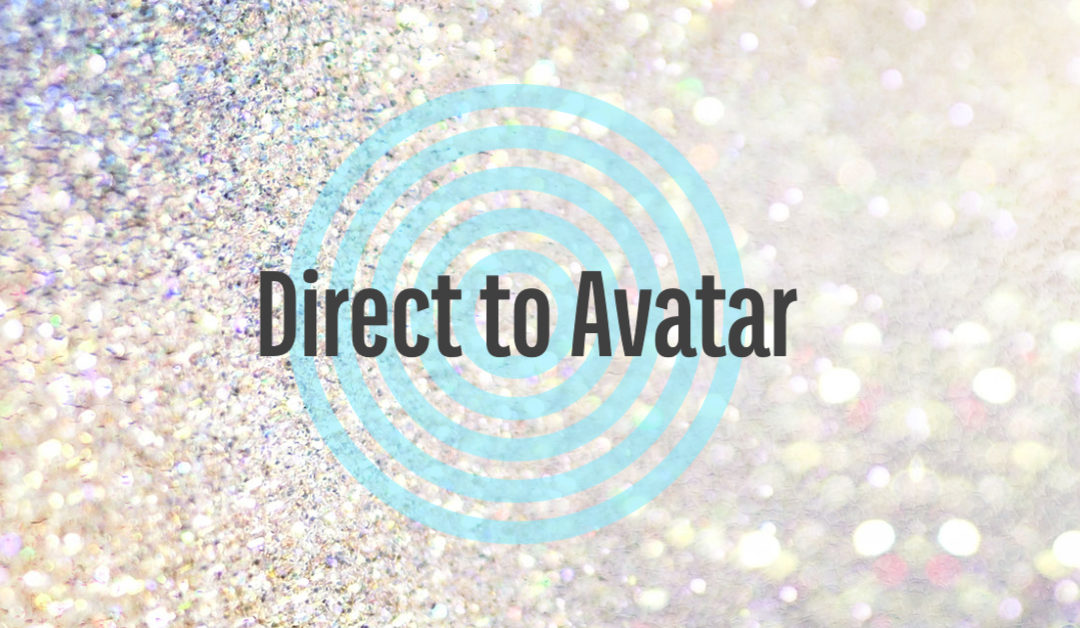 Direct to Avatar