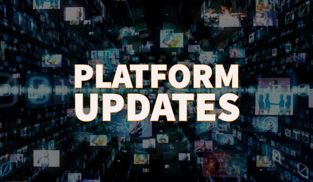 Platform Updates