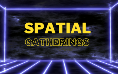 Spatial Gatherings