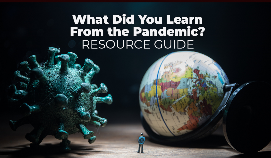 What Did You LearnFrom the Pandemic?